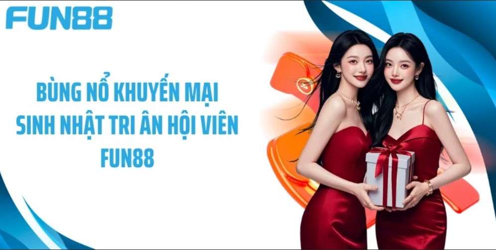 Đăng ký Fun88 nhận khuyến mãi bùng nổ - Ưu đãi đặc biệt cho thành viên mới