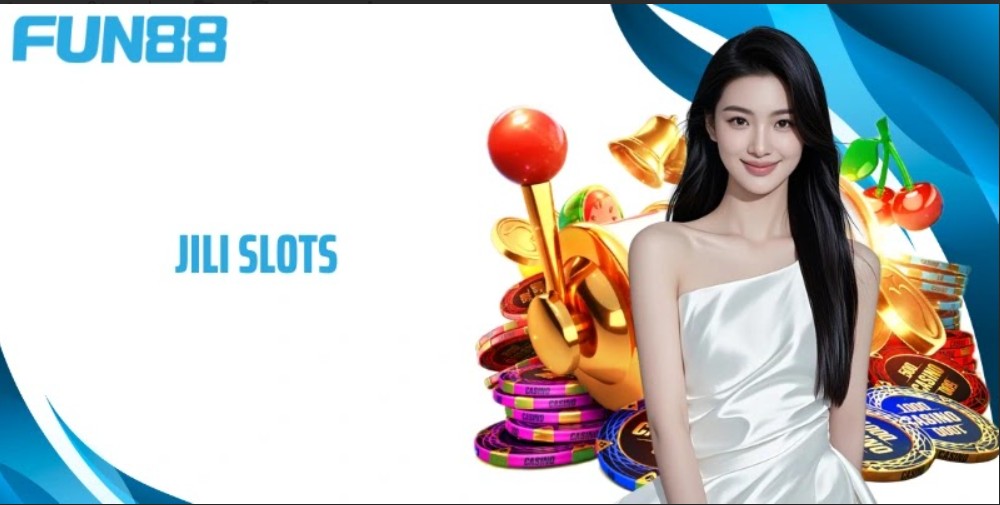 Khuyến mãi Fun88 - Jili Slots sảnh game cá cược đỉnh cao số 1